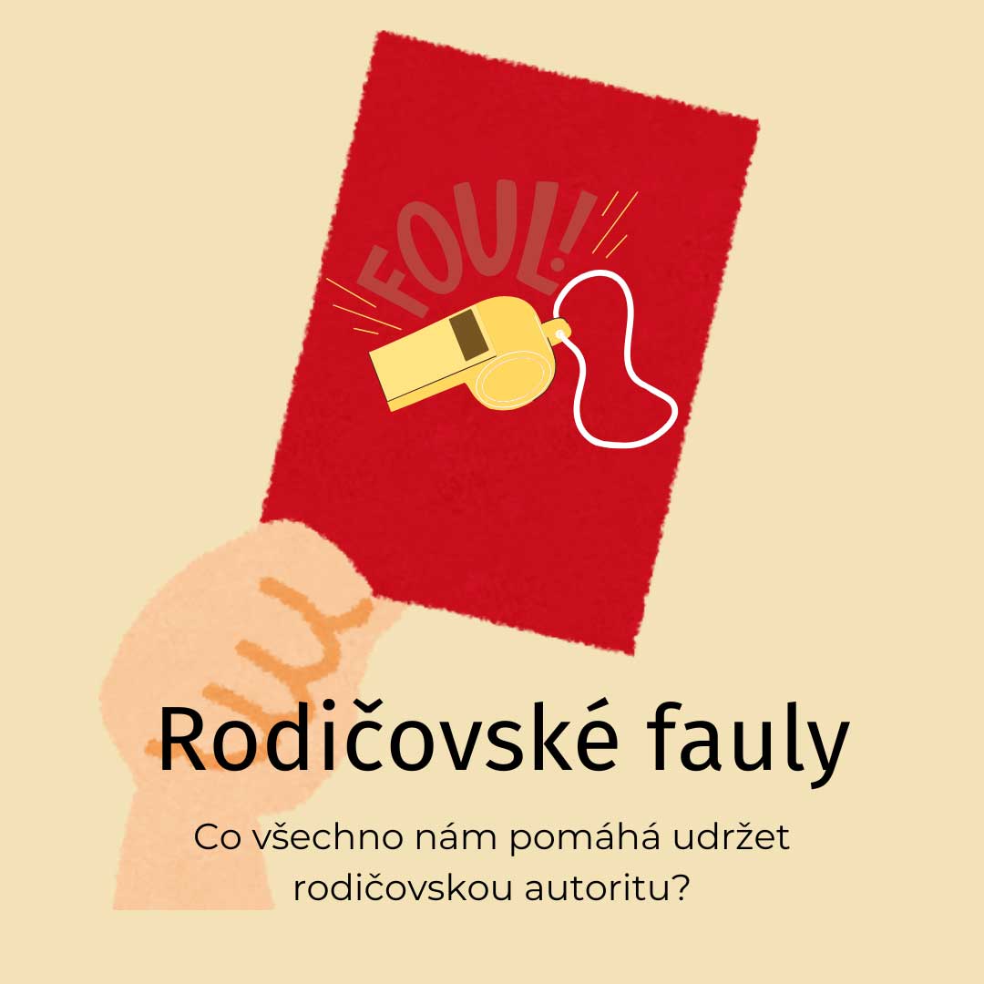 Přečtete si více ze článku RODIČOVSKÉ FAULY